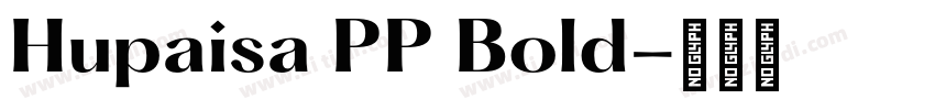 Hupaisa PP Bold字体转换